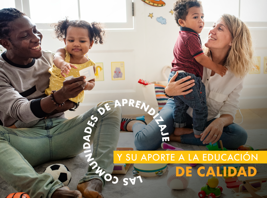 Comunidades De Aprendizaje Y Su Aporte A La Educación De Calidad - BSLC