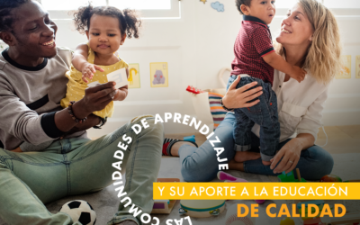 Las Comunidades de Aprendizaje y su aporte a la educación de calidad